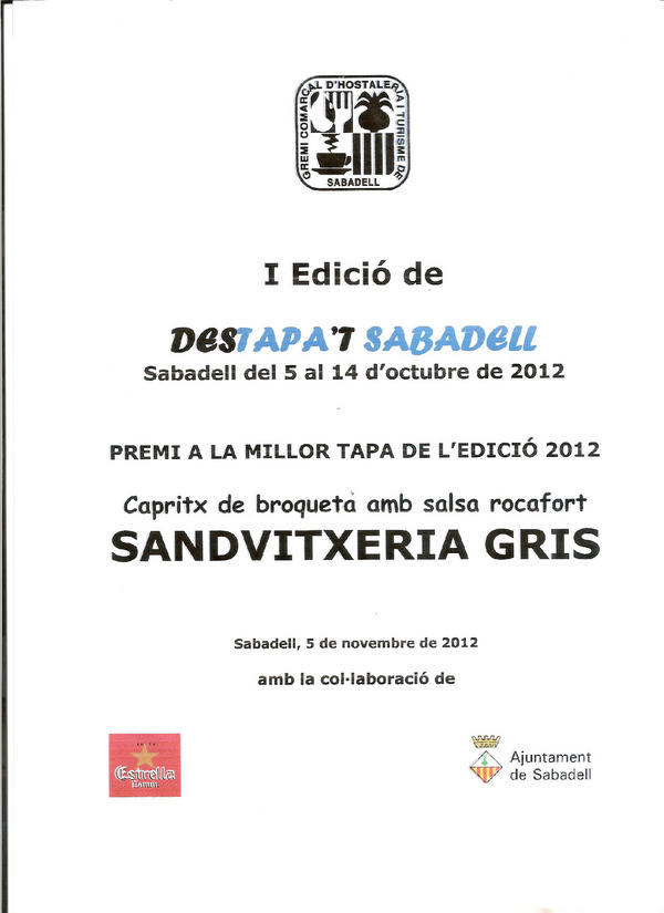 El DesTAPA't SABADELL, ja té guanyador. La Sandvitxeria Gris és l'escollida a la votació popular de la Ruta de la Tapa