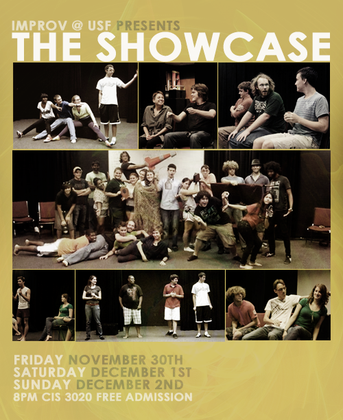 Happy Three Day Weekend! You know what else is performing for three days? Improv @ USF in The Showcase!