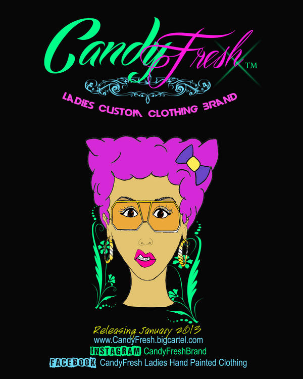 CandyFreshBrand's tweet photo. CandyFresh™ Ladies Custom Clothing Brand has REVAMPED!! Releasing January 2013 |stay tunned| http://t.co/yyazRVIP