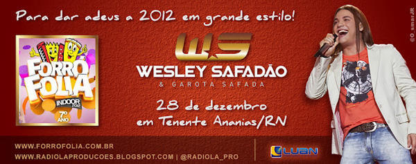SafadoesNatal's tweet image. Hoje tem !! @WesleySafadao &amp;amp; @GarotaSafada No @ForroFolia Na Primu´s Casa Show Em Tenente Ananias - RN