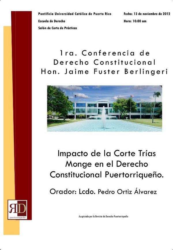 Rev_Der_PR's tweet photo. 1ra. Conferencia de Derecho Constitucional Hon. Jaime Fuster Berlingeri martes, 13 de noviembre de 2012 @tertuliapr http://t.co/v2k0JuAJ