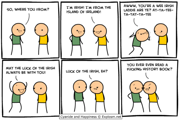 DJNormile's tweet image. "@DJBraveheartt: @DJNormile #IrishPeople #CyanideAndHappiness http://t.co/DDygSlzO" Both funny and true! #alreadyseenit