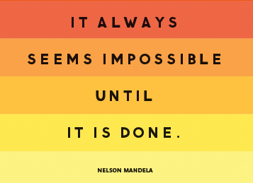 thisisj's tweet photo. Monday Inspiration!
It always seems impossible until its done. http://t.co/fxlTUqEK