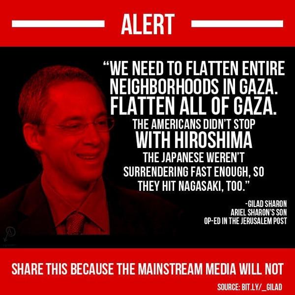 davidsheen's tweet photo. Son of former Prime Minister calls for Israel to fuck up Gaza like US fucked up Hiroshima &amp; Nagasaki (by @stimulator) http://t.co/EoSImC2E