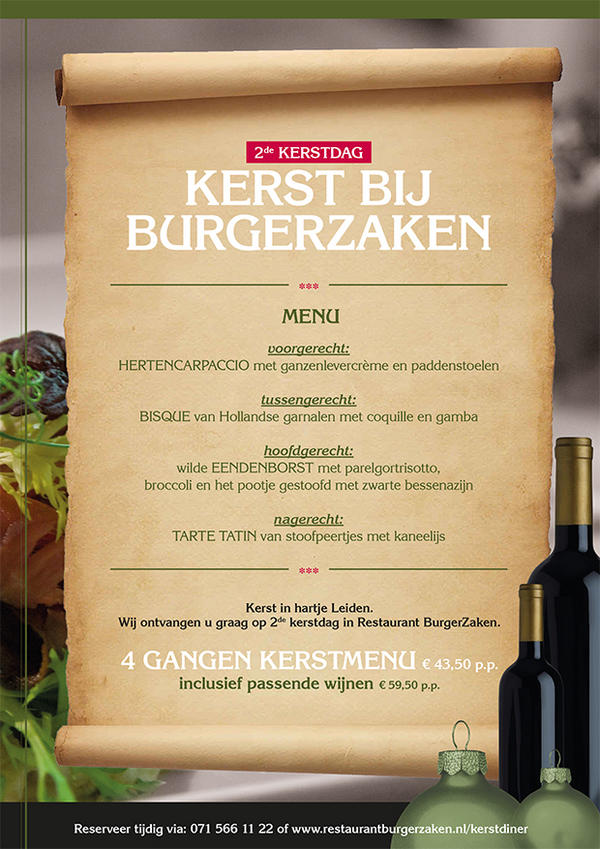 Kerst in hartje Leiden. Wij ontvangen u graag op 2de kerstdag in Restaurant BurgerZaken. Zie ook: restaurantburgerzaken.nl/kerstdiner