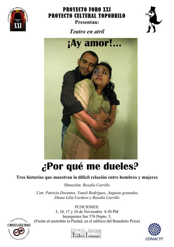 A todos nuestros amigos, les informamos que el 24 de Noviembre cierra temporada de "Ay amor....¿por qué me dueles?"