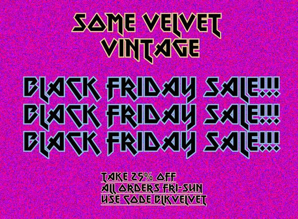 Black Friday sale! Take 25% off all orders now through Sunday. Enter code BLKFRIDAY at checkout. etsy.com/shop/SomeVelve…
