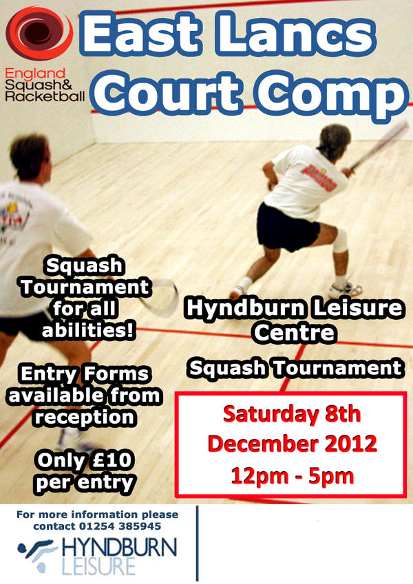 East Lancs Court Comp at HyndburnLeisure on Sat 8th Dec, 12pm-5pm. Only £10 to enter. Call 01254385945 for information.