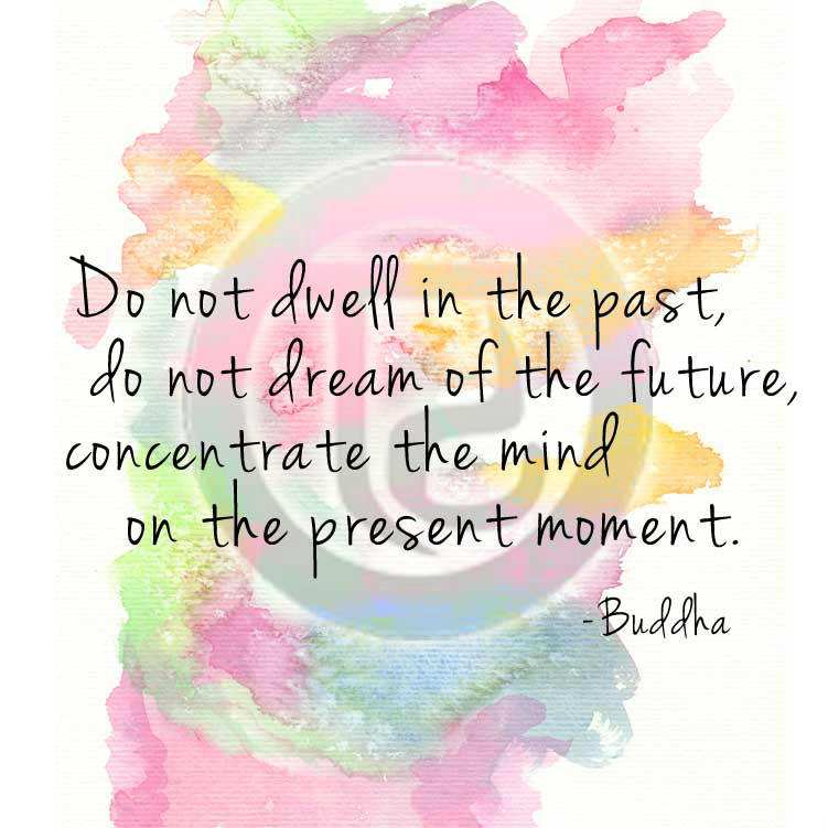Buddha Quotes Do Not Dwell In The Past