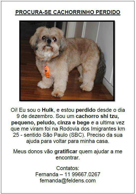 ffeldens's tweet photo. @otaviomesquita Ajuda na divulga;áo, estamos procurando o Hulk (nosso cachorro) http://t.co/0IohBPr4