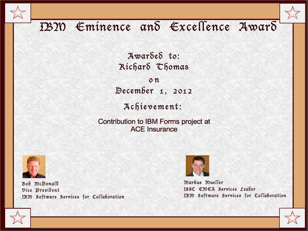 BrainFogged's tweet image. IBM Eminence and Excellence Award 2012.
A tough project but appreciation for my work is very nice to receive.