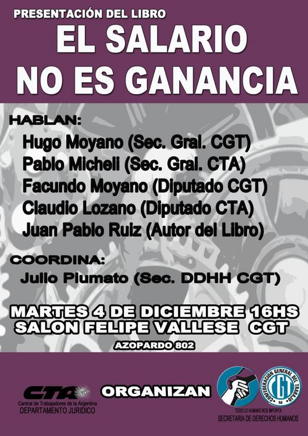 Presentamos libro"El Salario no es Ganancia"Mañana,16 hs-CGT-en el Vallese-organiza CTA/Sec.DD.HH.CGT
<a href="/JulioPiumato/">Julio Piumato</a>