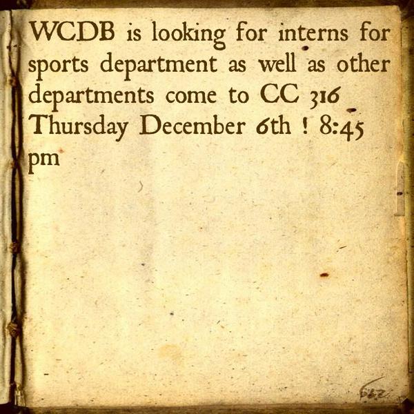JaquamB's tweet image. #tweegram Looking for interns for the sports &amp;amp; music departments join us on Thursday 8:50pm room CC 316 #WCDB