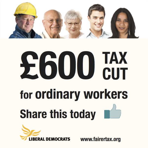 FairerTax's tweet photo. A £600 tax cut for ordinary workers from next April. Please RT. http://t.co/CN69wGIc