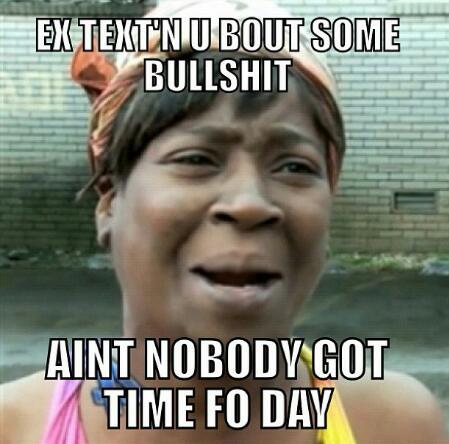 Chr1s__Br0wn's tweet image. #exproblems #aintnobodygottimeforthat