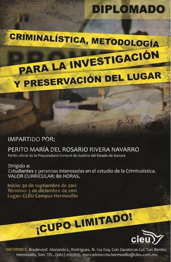 CleuHermosillo's tweet photo. Este es el cartel promocional del diplomado en Criminalística que se llevará a cabo este mes. Gracias, los esperamos. http://t.co/UfimId0