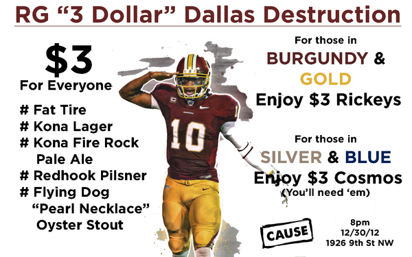 CauseDC's tweet photo. We love your style @RGIII, that why we have RG 3 Dollar beers all game long! #HTTR 7 hours 32 minutes until game time! http://t.co/Vktsp78G