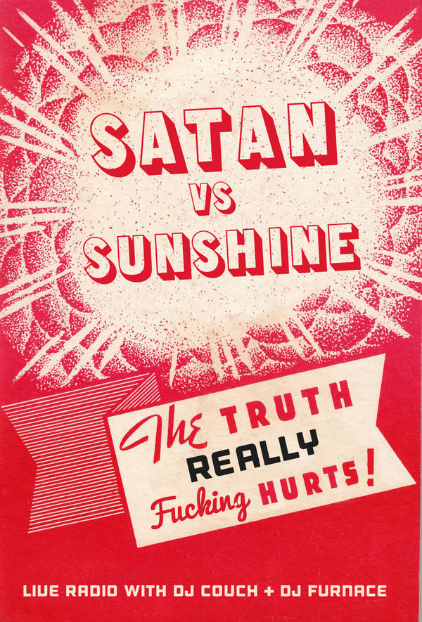 SvSRadio's tweet photo. Satan vs Sunshine RETURNS - AGAIN -  January 1 - post and live shows this year too!  Stay tuned! http://t.co/AMYY2A8E