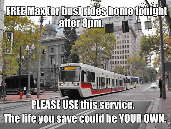 Stay safe and take Trimet for free tonight!