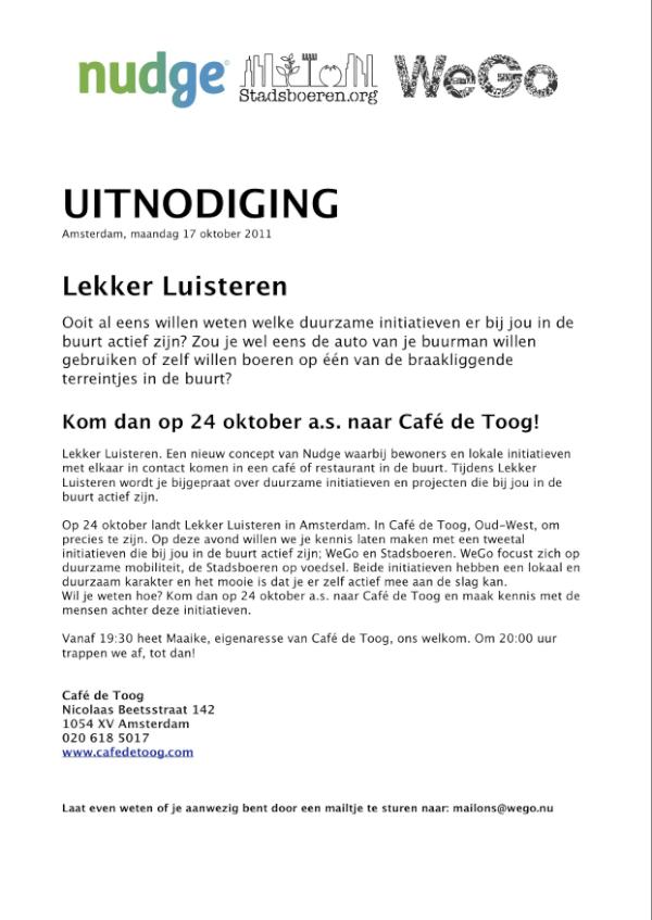 Kom kijken maandag 24 okt om 19:30 in cafe De Toog een praatje samen met WeGo.nu voor Nudge.nl, Zie uitnodiging: