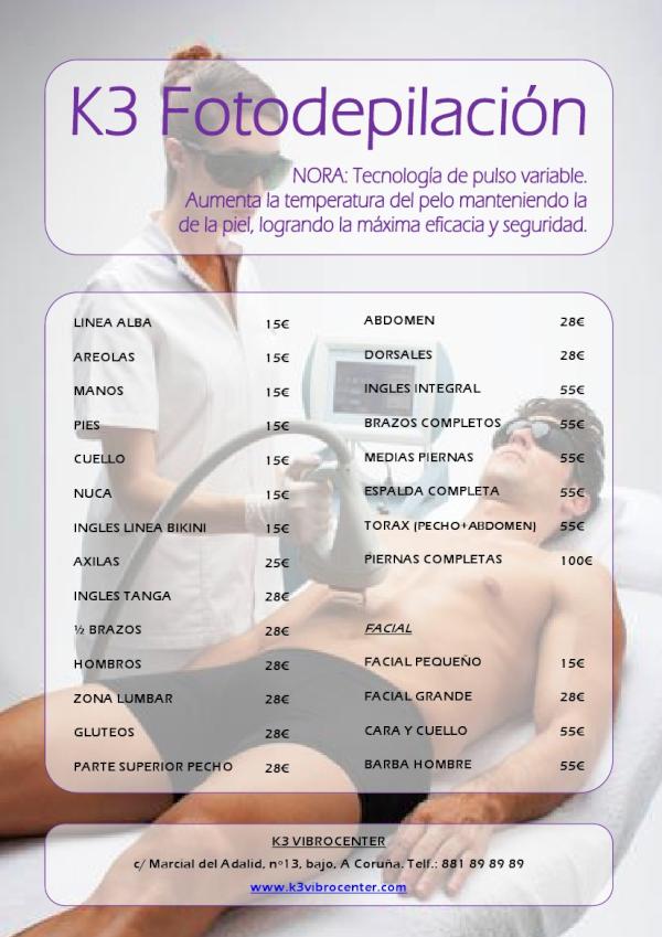 Aquí os dejamos nuestras tarifas para la Fotodepilación.