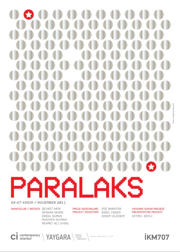 24-27 Kasım 2011 tarihlerinde 'PARALAKS' isimli sergimizle Contemporary İstanbul’dayız. Sizleri de bekliyoruz...