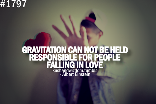 DeejayChriz's tweet photo. Gravitation can not be Responsible for people falling in Love <3 http://t.co/AxiPcrwY