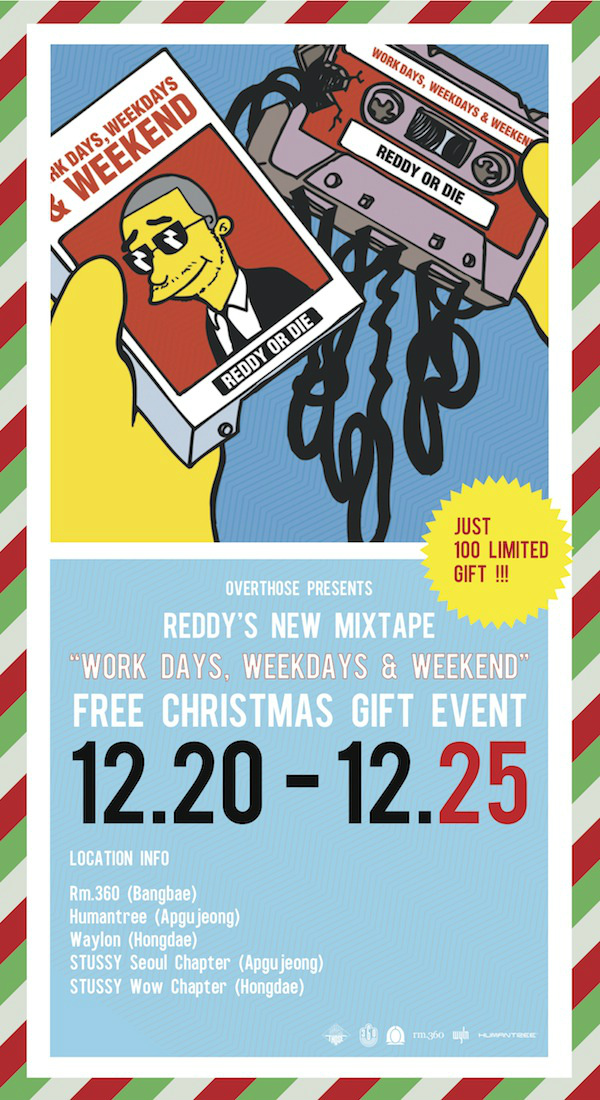 wedoshit's tweet photo. OVERTHOSE 크리스마스 선물! REDDY의 새로운 믹스테입 "Workdays, Weekdays & Weekend" CD를 무료로 드립니다. 소량제작 MIXTAPE. 12월 20일 부터 25일까지 선착순!! http://t.co/3w5uLMqi