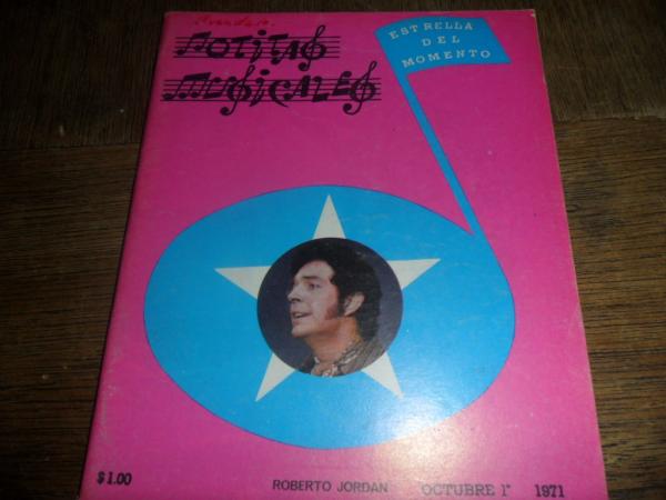 Recordando Viejos Recuerdos.Roberto Jordan aparecio en la Revista Notitas Musicales del Año 1971,Estrella del Momento.