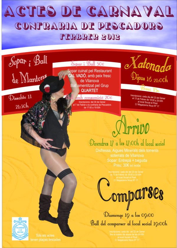 INSCRIPCIONS PER AL CARNAVAL DE DILLUNS A DIVENDRES DE 18:00 A 20:00 H. EL NOSTRE LOCAL.MAGATZEMS NOUS,17.
EL PÒSIT.