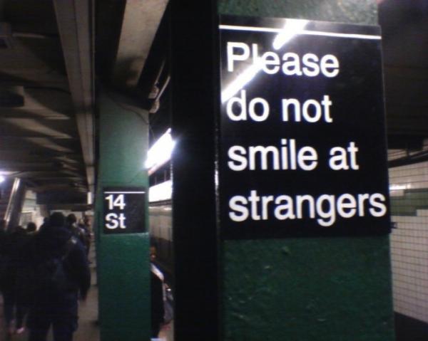 Vishinsky's tweet image. Please do no smile at strangers! #onlyinnyc or should I hashtag #nycproblems?
