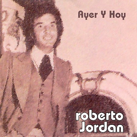 Recordando Viejos Recuerdos.Un Disco con Altas Ventas en la Historia Musical de Roberto Jordan,fue el Lp,Ayer y Hoy