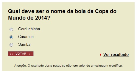 emanuellebaires's tweet image. Vote CARAMURI (nome de um fruto amazônico) para nomear a bola da Copa de 2014. esporte.uol.com.br/enquetes/enque… #redesolidaria