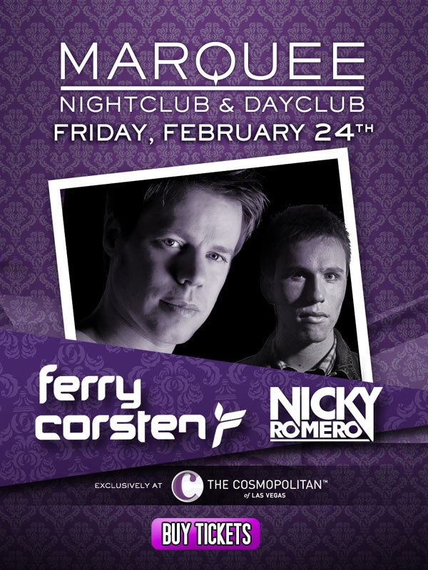 LasVegasEDM's tweet photo. @FerryCorsten & @NickyRomero perform LIVE @ Marquee Nightclub tonight #Vegas! - VIP Guest list text 702.882.4982 http://t.co/GSh8sB7W