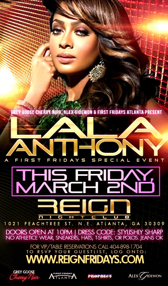 reignatlanta's tweet photo. TONIGHT Grey Goose CHERRY NOIR & First Fridays presents LALA at Reign Night Club! Log onto http://t.co/CbFRhYhJ to RSVP http://t.co/Ve8KC1HF