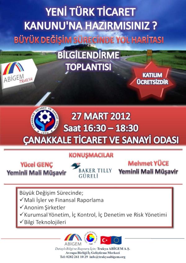 YENİ TÜRK TİCARET KANUNU HAKKINDA BİLGİLENDİRME TOPLANTISI
canakkaletso.org.tr/ctso/haberdeta…