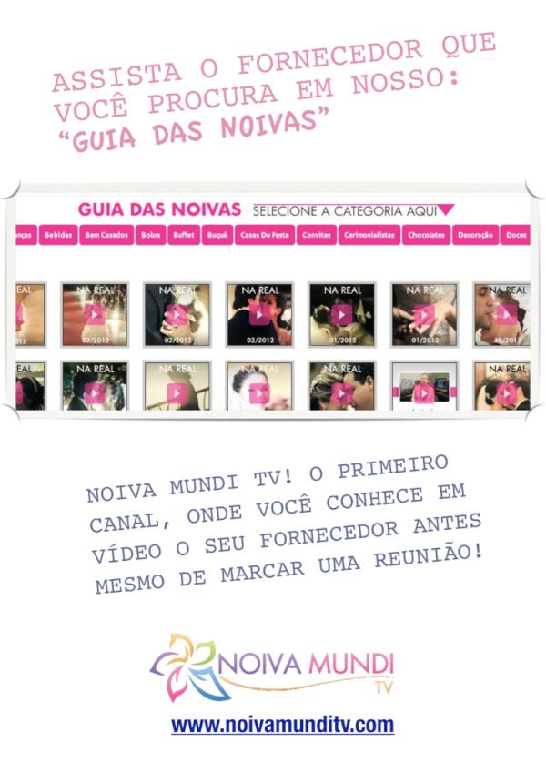 Noiva Mundi TV! O primeiro canal, onde você conhece em vídeo o seu fornecedor antes mesmo de marcar uma reunião!