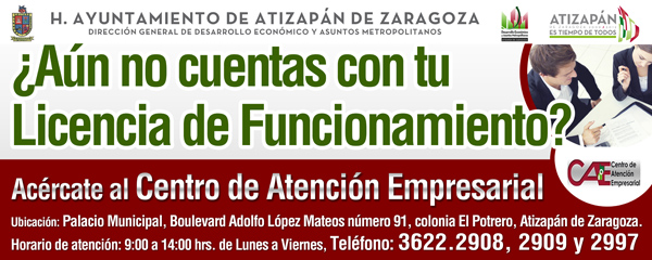 ¿Todavía no cuentas con tu Licencia de Funcionamiento? Acércate al Centro de Atención Empresarial.