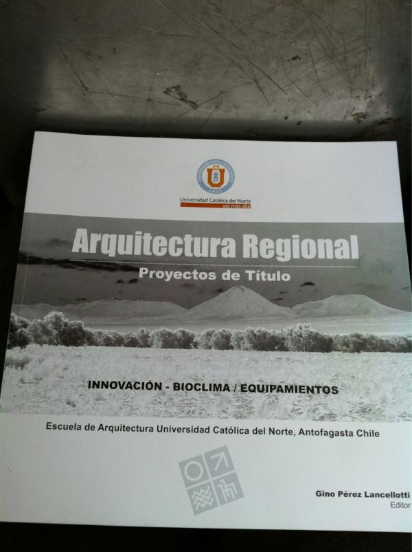 <a href="/ArquitecturaUCN/">Arquitectura UCN</a> Arquitectura Regional - Proyectos de Titulo - Innovación-Bioclima/Equipamientos. Gino Pérez L.