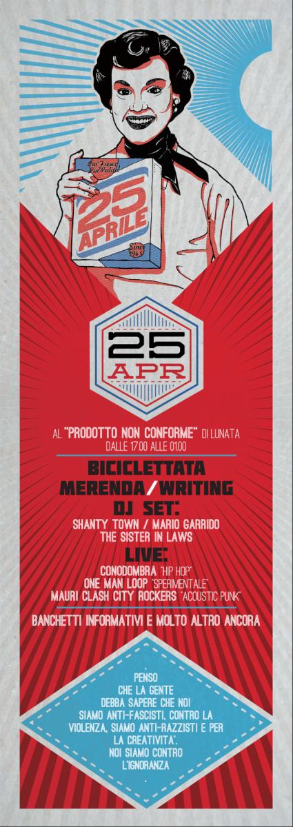 25Aprile al Prodotto non conforme (LU) :
MERENDA/STREET ART/DJ SET/and more
Sul palco 
MAURI CLASH CITYROCKER+Guests