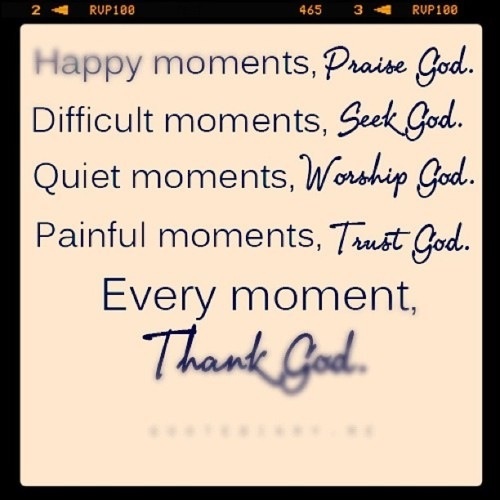 #IThankGod For every moment in my life.