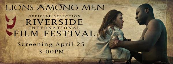 LionsAmongMen's tweet photo. Official Selection of the Riverside International Film Festival http://t.co/cR3SbwlY