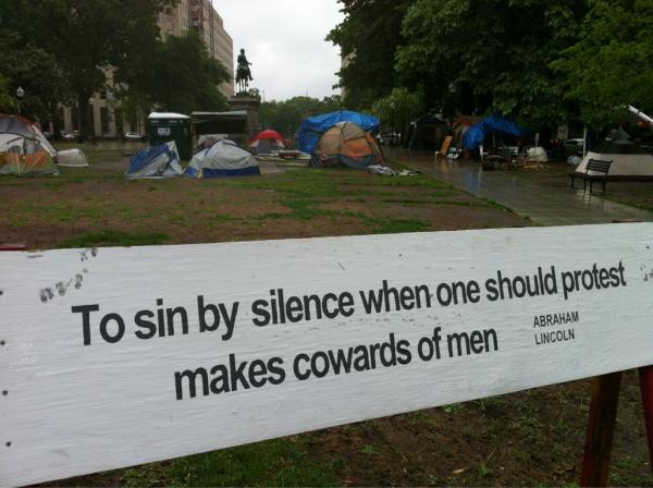 <a href="/johnzangas/">john zangas</a> "To sin by silence when they should protest makes cowards of men." #AbrahamLincoln  <a href="/OccupyKSt/">Occupy K Street</a> <a href="/Occupy_DC/">Occupy Washington DC</a>