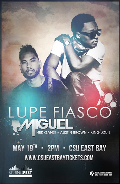 czarjohnson's tweet image. CSU Eastbay #springfest2012 @LupeFiasco, @MiguelUnlimited, @IAMSU &amp; @THEHBKGANG, &amp; @AustinBrown. Grab your tickets!