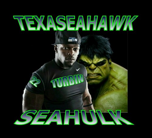TEXASEAHAWK's tweet image. #TURBIN #SEAHULK