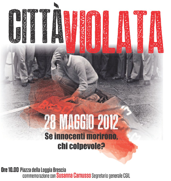 cgilnazionale's tweet photo. Dopo 38 anni 8 vittime senza un colpevole e senza giustizia. Oggi a Brescia per la strage di #PiazzaDellaLoggia. http://t.co/FXvTrDci