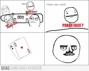 poky007's tweet photo. Wrong poker face (Get #9GagReader at http://t.co/ntGzQVSP)
C est pas faux =p http://t.co/evRQfgeX