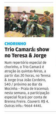 teresaejorge's tweet photo. HOJE tem TRIO CAMARÁ no @teresaejorge. Muito #chorinho. http://t.co/e5UVvsXt