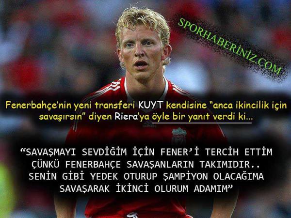 İŞTE YILIN OLAYI  ! yeni transferimiz kuyt un riera ya verdiği on numara kapak ! Aşkımız Fenerbahçe'ye ! (RT )