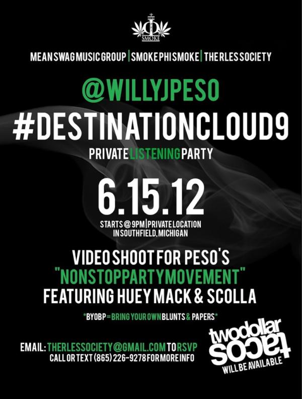 WillyJPeso's tweet image. Smoke Phi Smoke, TheRLES, MSMG Presents the #DestinationCloud9 listening party and video shoot tonight